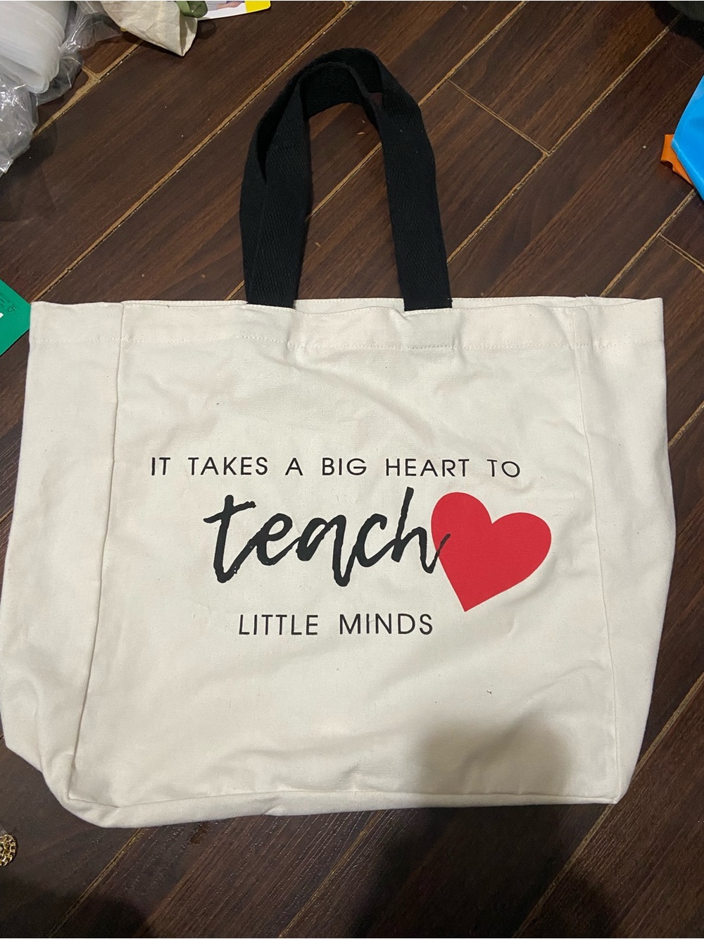 New Canvas Classic Reusable Bag It Takes A Big Heart Teach Little Minds 16 X 16”